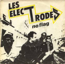 Les Electrodes : No Flag